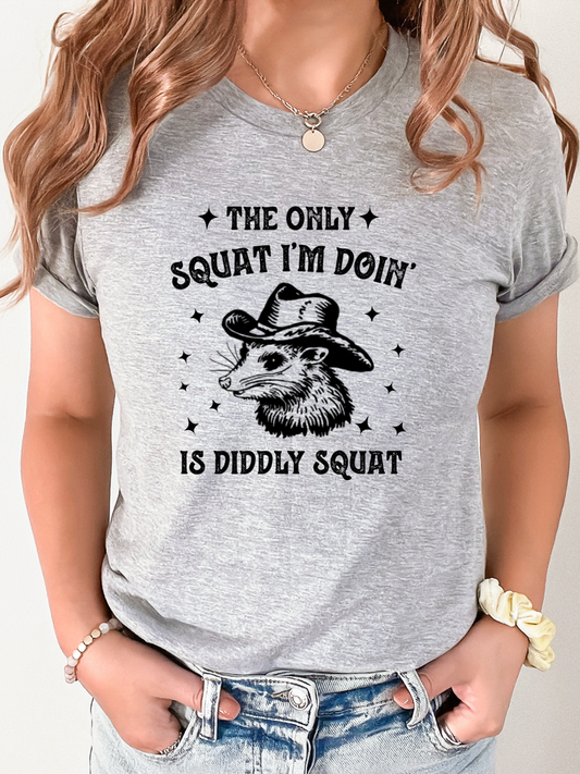 dkhandmade - THE ONLY SQUAT I'M DOING T-SHIRT