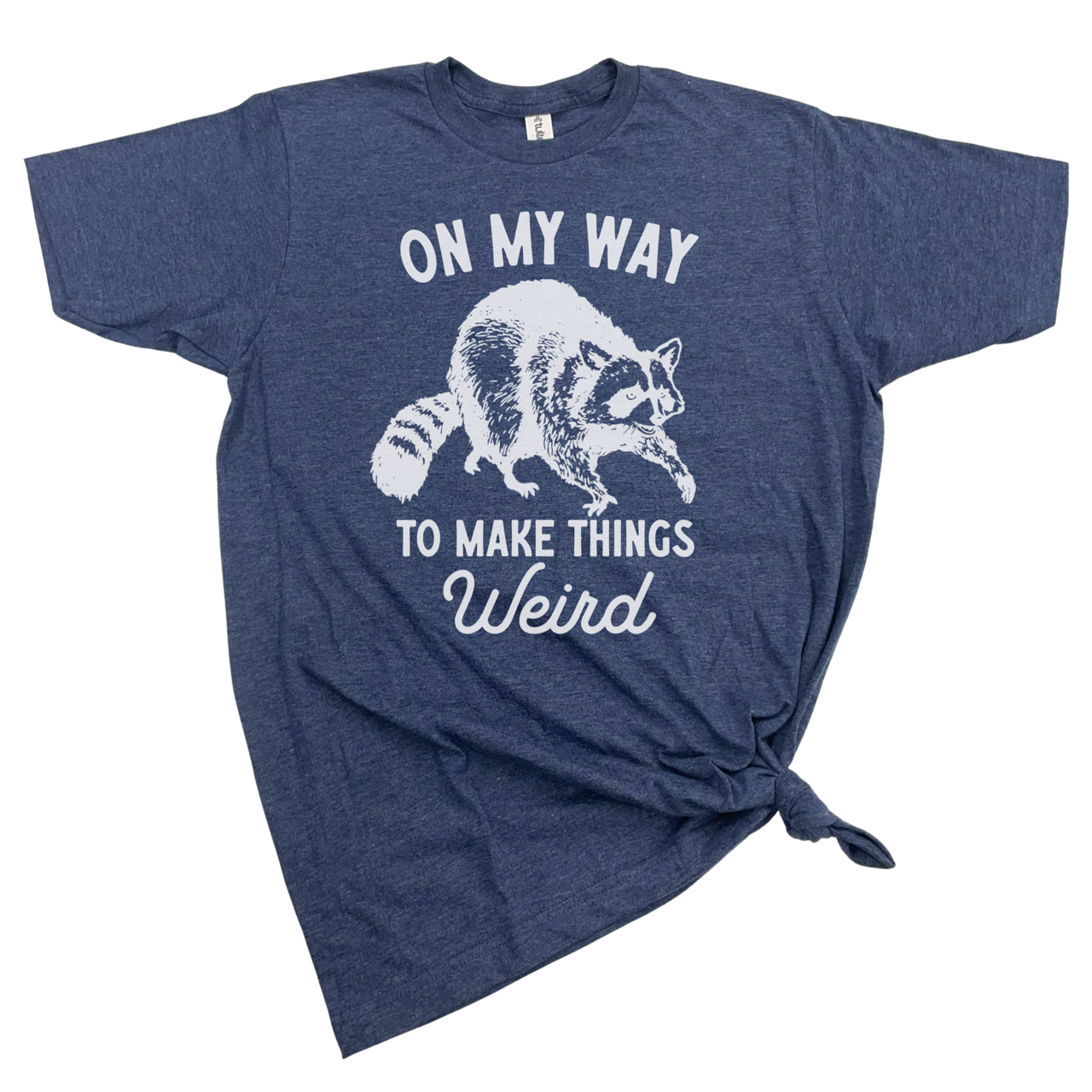 dkhandmade - ON MY WAY TO MAKE THINGS WEIRD T-SHIRT