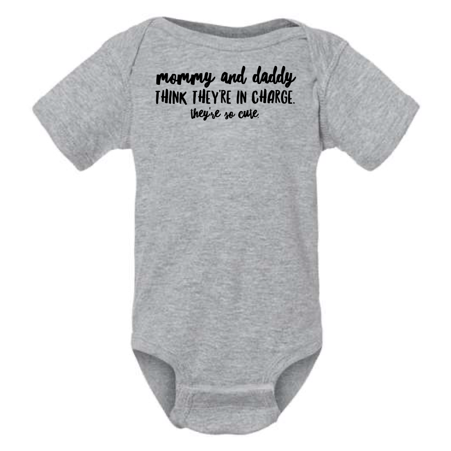 dkhandmade - MOMMY AND DADDY THINK THEY'RE IN CHARGE BABY ONESIE