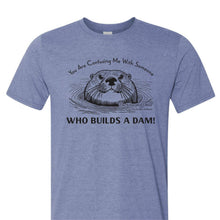 Load image into Gallery viewer, Suzy Swede - The Educated Otter Builds A Dam T-Shirt
