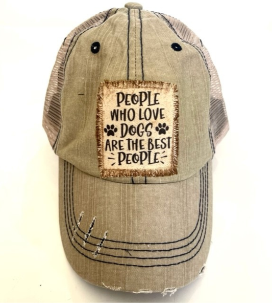 Jana's Flannels - "PEOPLE WHO LOVE DOGS ARE THE BEST PEOPLE" DISTRESSED TRUCKER HAT