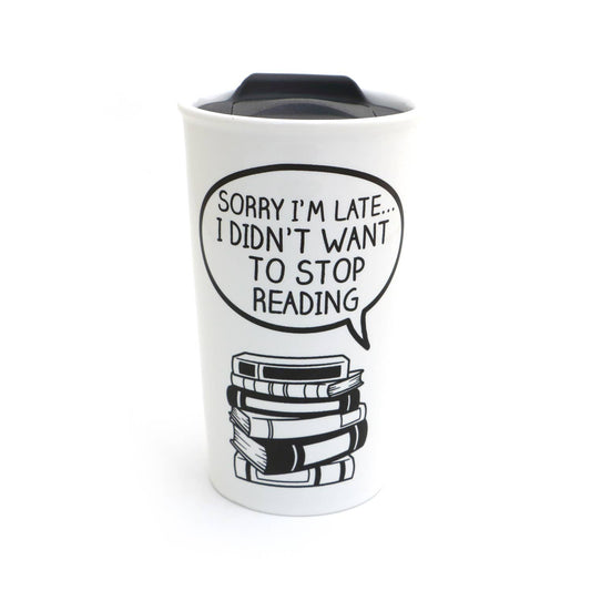 Lenny Mud - Sorry I'm late I Didn't Want to Stop Reading Travel Mug