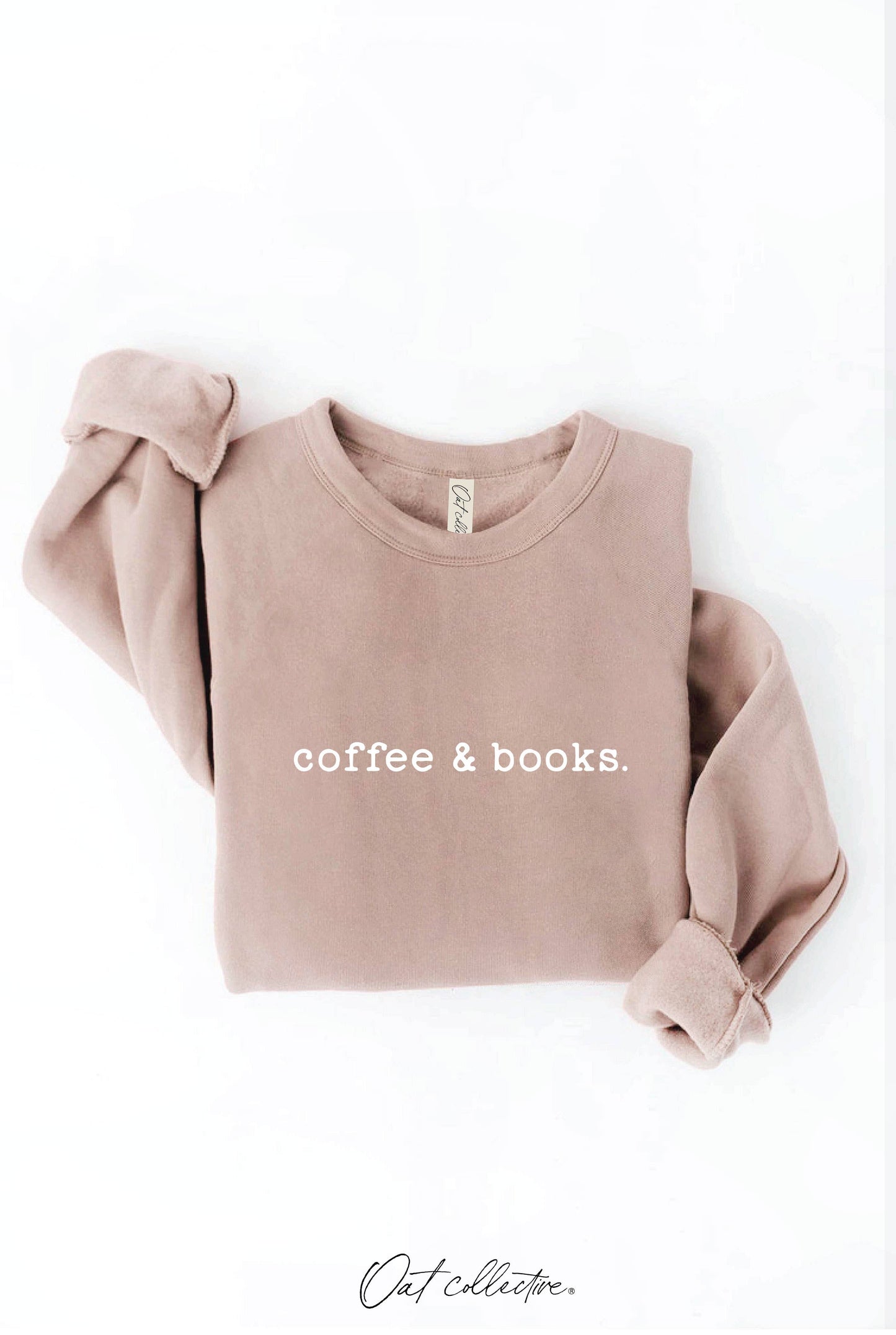 OAT COLLECTIVE - COFFEE AND BOOKS Graphic Sweatshirt