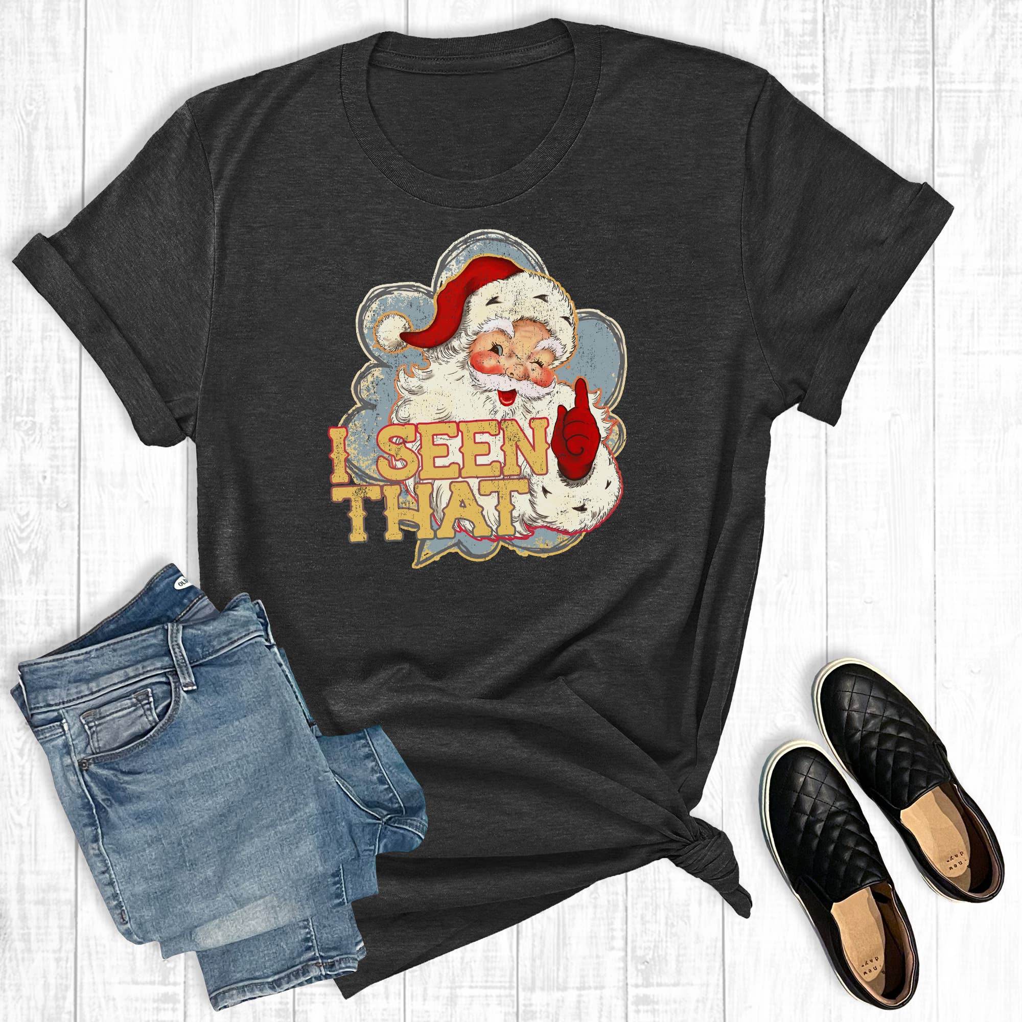 The Way Down South - Christmas Santa I Seen That Graphic Tee