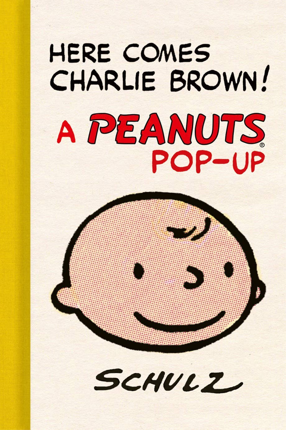 Abrams - Here Comes Charlie Brown! A Peanuts Pop-Up