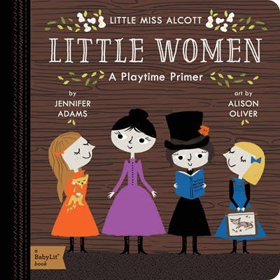 Gibbs Smith - Little Women: A BabyLit Playtime Primer